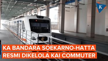 Railink Hengkang, KAI Commuter Kini Resmi Kelola KA Bandara Soetta