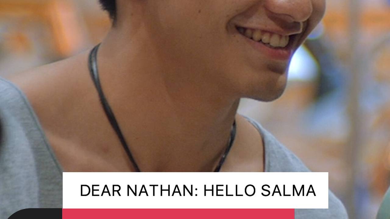 Dear Nathan: Hello Salma | Dear Nathan: Hello Salma | Vidio Mini Drama