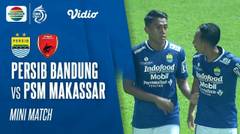 Mini Match - Persib Bandung VS PSM Makassar | BRI Liga 1