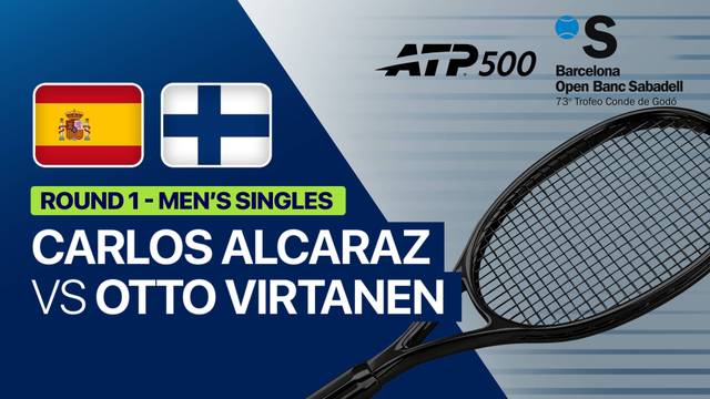 Carlos Alcaraz vs Otto Virtanen - Full Match | ATP 500: Barcelona Open Banc Sabadell 2026