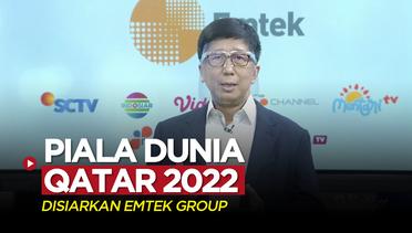 Emtek Group Resmi Jadi Official Broadcaster Piala Dunia 2022