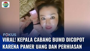 Viral! Karyawan BUMD di Cianjur Dicopot Jabatan Akibat Unggah Video Pamer Uang dan Perhiasan | Fokus