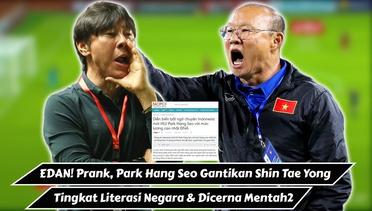 EDAN! Shin Tae Yong Digantikan Park Hang Seo di Timnas Indonesia Prank Media Vietnam