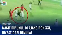 Pemukulan Wasit PON: Menpora Dukung Investigasi PSSI | Fokus