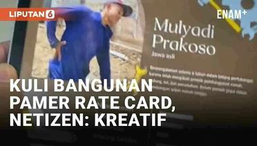Viral Kuli Bangunan Pamer Rate Card Jasa Tukang, Netizen: Kreatif