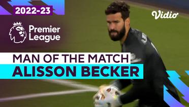 Aksi Man of the Match: Alisson Becker | Liverpool vs West Ham | Premier League 2022/23