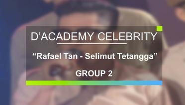 Rafael Tan - Selimut Tetangga (D’Academy Celebrity Group 2)