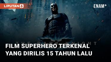 Fakta The Dark Knight, Film Superhero Terkenal Yang Dirilis 15 Tahun Lalu