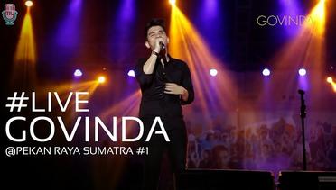 Live Performance Govinda | Pekan Raya Sumatera Utara 2017 #1