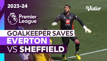Aksi Penyelamatan Kiper | Everton vs Sheffield United | Premier League 2023/24