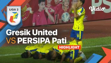 Highlights - Gresik United vs PERSIPA Pati | Liga 2 2022/23