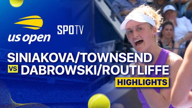 Katerina Siniakova/Taylor Townsend vs Gabriela Dabrowski/Erin Routliffe - Highlight | US Open 2025