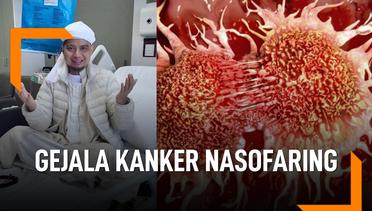 Gejala Kanker Nasofaring yang Serang Ustaz Arifin Ilham