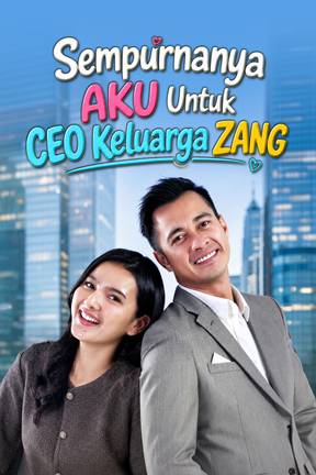 Sempurnanya Aku Untuk CEO Keluarga Zang