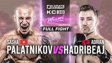 FULL FIGHT: Sasha Palatnikov vs Adrian Hadribeaj | Karate Combat 38