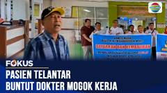 Pasien RSUD L-M Baharudin Muna Sultra Telantar, Dokter Mogok Kerja Akibat Insentif | Fokus