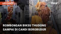Rombongan Biksu Thudong Sampai di Candi Borobudur Usai Berjalan Kaki Ribuan Kilo