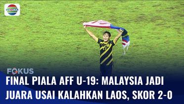 Kalahkan Laos, Malaysia Keluar Sebagai Juara di Ajang Piala AFF U-19 2022 | Fokus