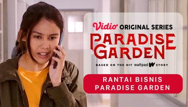 Paradise Garden - Vidio Original Series | Rantai Bisnis Paradise Garden
