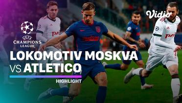 Highlight - Lokomotiv Moscow vs Atletico Madrid I UEFA Champions League 2020/2021