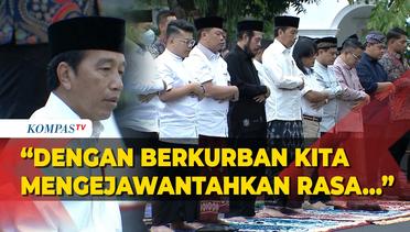 Jokowi Ucapkan Selamat Iduladha: Dengan Berkurban Kita Mengejawantahkan Rasa Syukur dan Ikhlas!