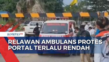 Portal Terlalu Rendah, Mobil Ambulans Nyangkut Hingga Diprotes Relawan!