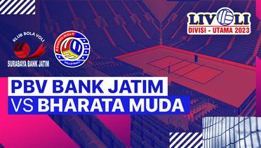 Putri: PBV Bank Jatim vs Bharata Muda - Full Match | Livoli Divisi Utama 2023