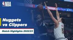 Match Highlights | Denver Nuggets vs Los Angeles Clippers | NBA Regular Season 2022/23