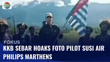 KKB Sebar Foto WNA yang Diklaim Sebagai Pilot Susi Air, Polda Papua: Hoaks! | Fokus