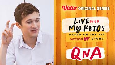 Live With My Ketos - Vidio Original Series | QnA