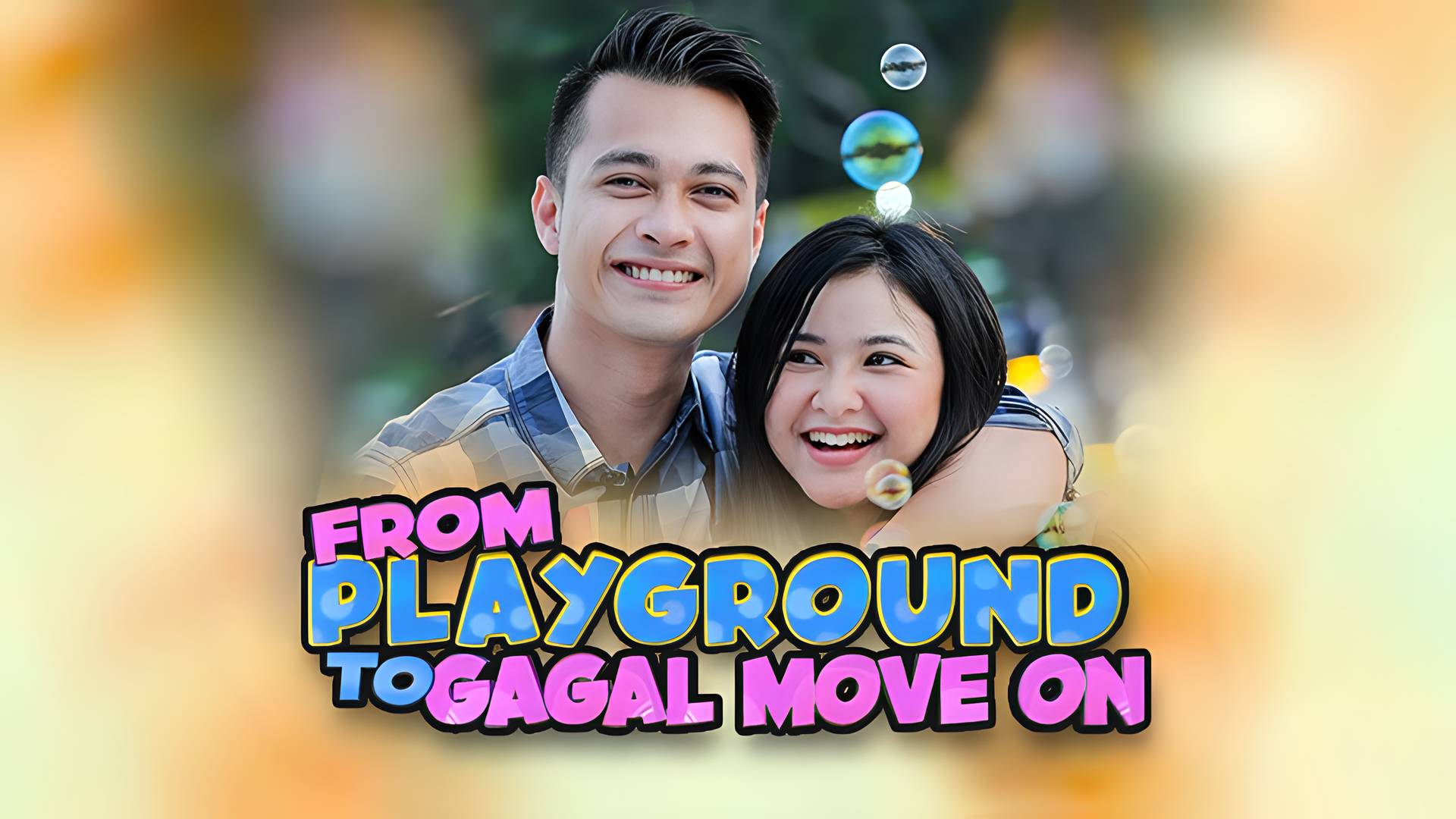 From Playground to Gagal Move On