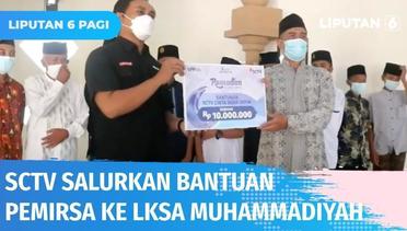 SCTV Cinta Anak Yatim Serahkan Bantuan Pemirsa ke LKSA Muhammadiyah Selong | Liputan 6