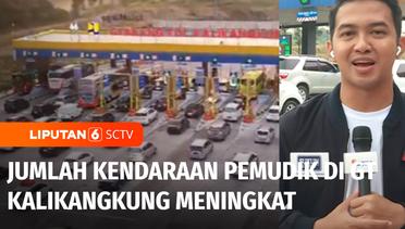 Live Report: Jumlah Kendaraan Pemudik di GT Kalikangkung Meningkat Drastis | Liputan 6