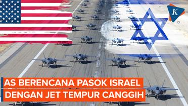 AS Berencana Pasok Israel dengan Jet-jet Tempur di Tengah Perang Gaza