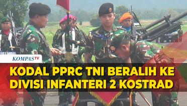 Kodal PPRC TNI Beralih ke Divisi Infanteri 2 Kostrad, Panglima TNI Beri Arahan Langsung