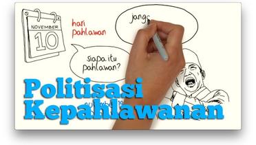 [Videografis] Politisasi Kepahlawanan