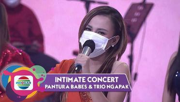 Ikhlas Dan Jalani Hidup!! Pesan Ratu BP dan jamila BP untuk para wanita yang tersakiti! | intimates concert 2021