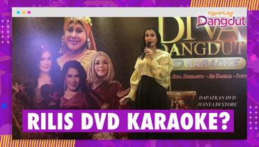 4 Diva Dangdut Rilis DVD Karaoke Di Era Digital, Ini Alasan Iis Dahlia