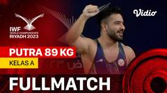 Full Match | Putra 89 kg - Kelas A | IWF World Championships 2023
