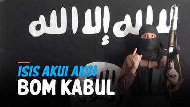 ISIS Akui Jadi Dalang Ledakan Bom Bunuh Diri di Kabul