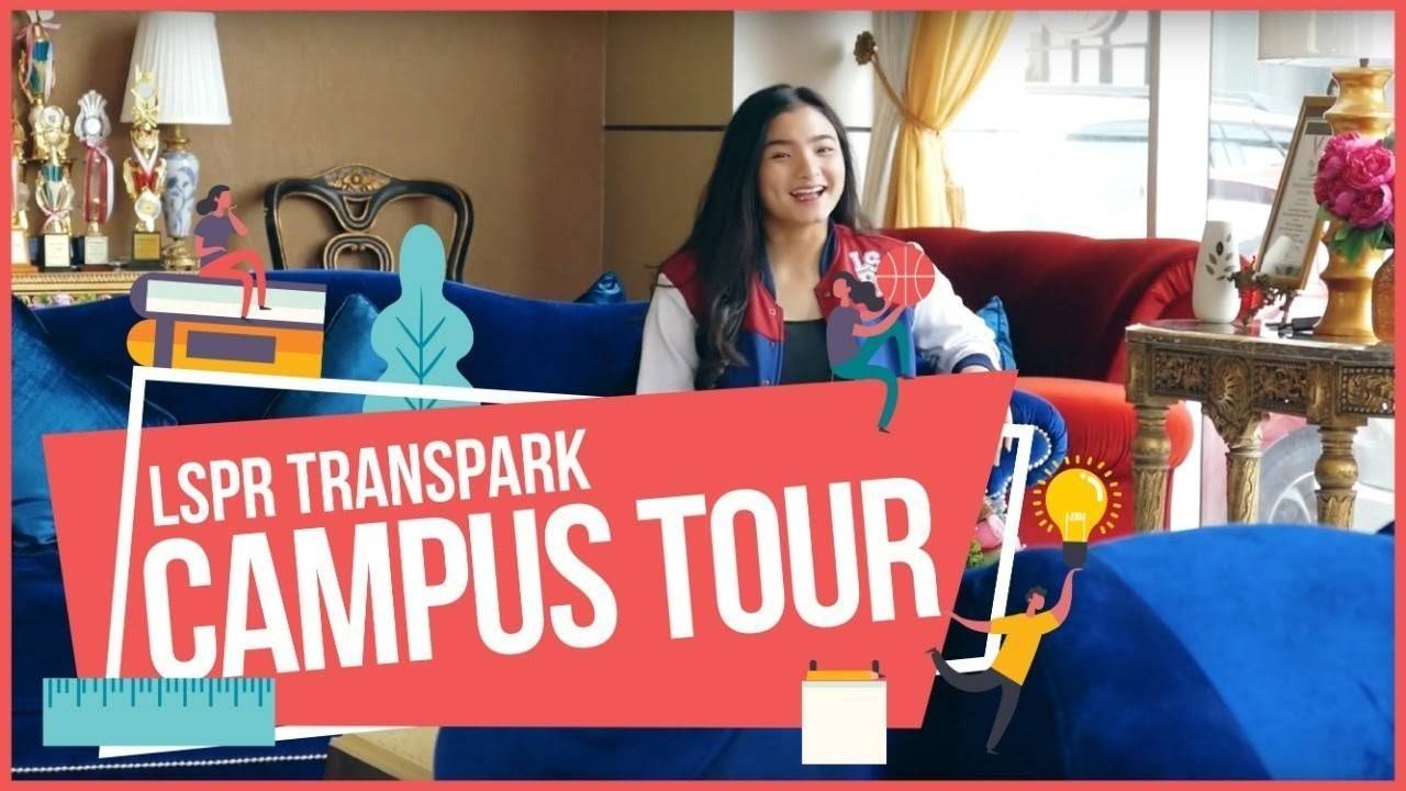 LSPR Transpark - Campus Tour (Facilities)