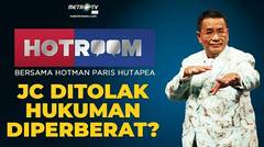 HOTROOM - JC Ditolak, Hukuman Diperberat? [FULL]