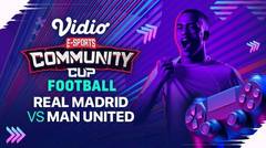 Real Madrid vs Manchester United | Vidio Community Cup Football Season 9