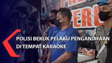 Polisi Bekuk Pelaku Penganiayaan di Tempat Karaoke