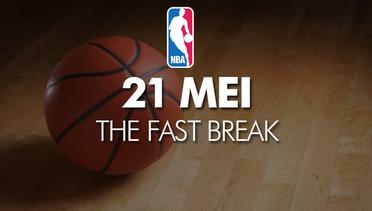 NBA | 21 Mei : The Fast Break