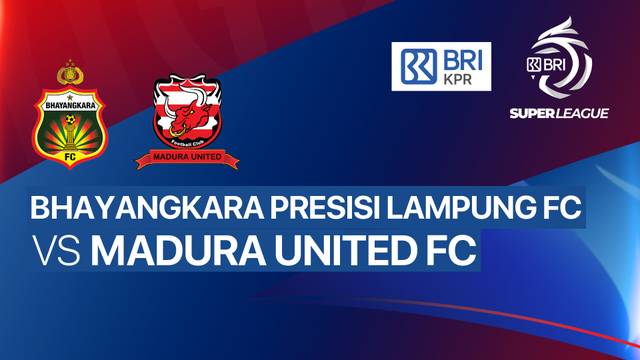 Bhayangkara Presisi Lampung FC vs Madura United FC - Full Match | BRI Super League 2025/26