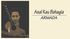 Asal Kau Bahagia - Armada - Cover By Java Holig