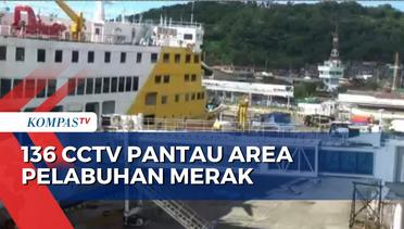 Rawan Tindak Kriminal, 136 CCTV Dipasang di Area Pelabuhan Merak