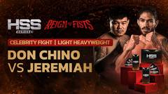 Full Match - Don Chino vs Jeremiah | Celebrity Fight - Light Heavyweight | HSS 5