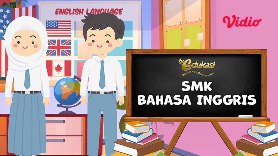  TV Edukasi - SMK - Bahasa Inggris
